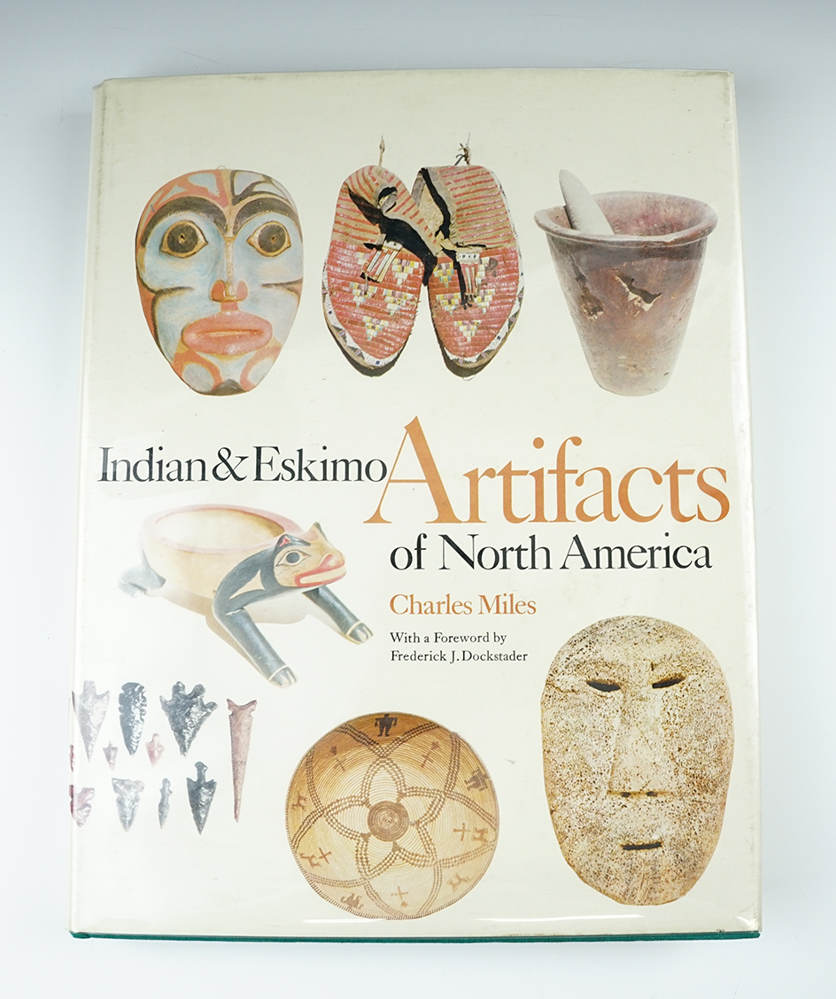 Hardcover Book: " Indian & Eskimo Artifacts of North America" by Charles Miles.