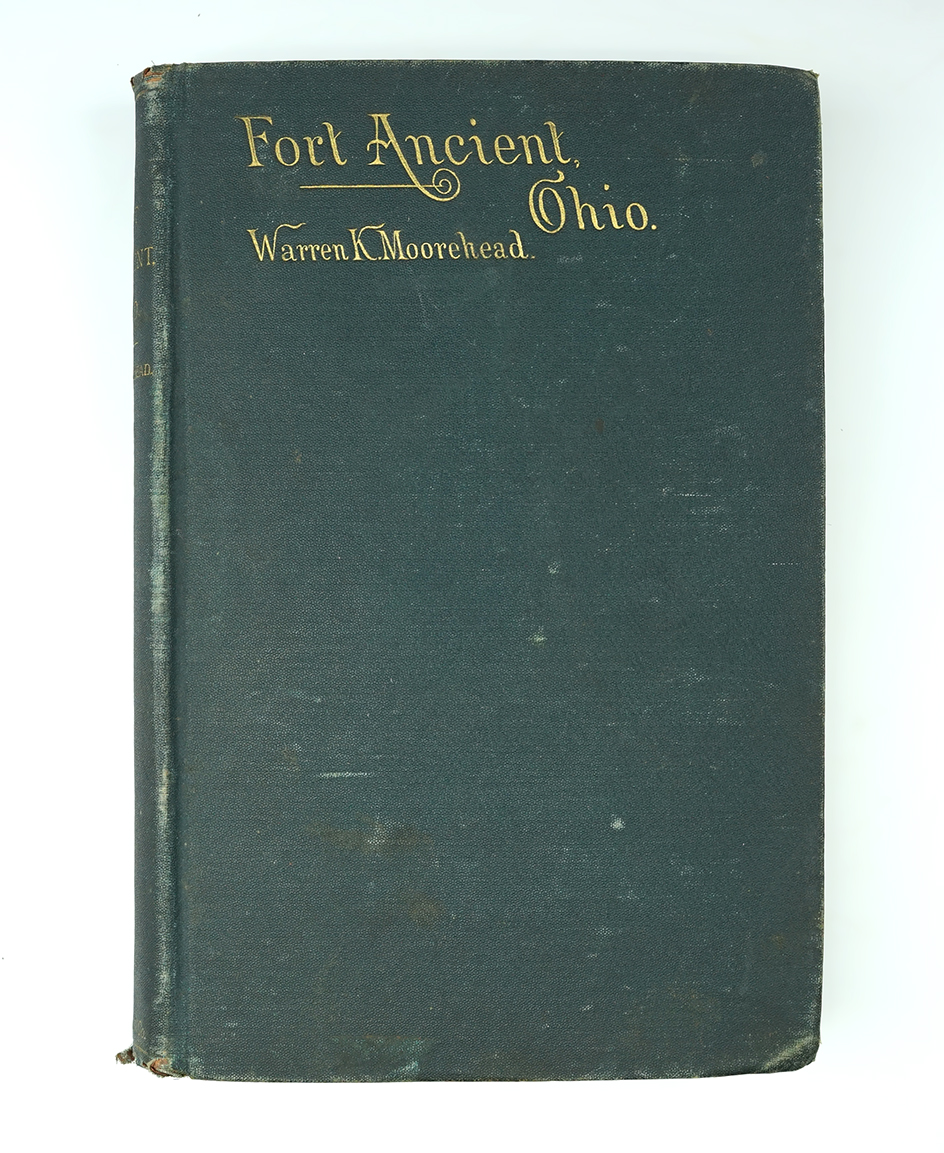 Hardcover Book: "Fort Ancient, Ohio" By Warren K. Moorehead. Rough but it's an 1890 book.