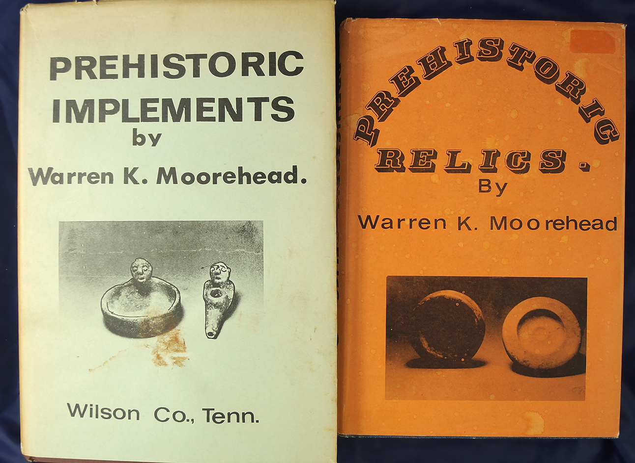 Pair of Hardback Books: "Prehistoric Relics"  & "Prehistoric Implements" both by  Moorehead.