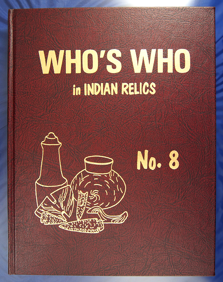 Hardback Book: Who's Who in Indian Relics No. 8 by Janie Jinks-Weidner. First Edition.