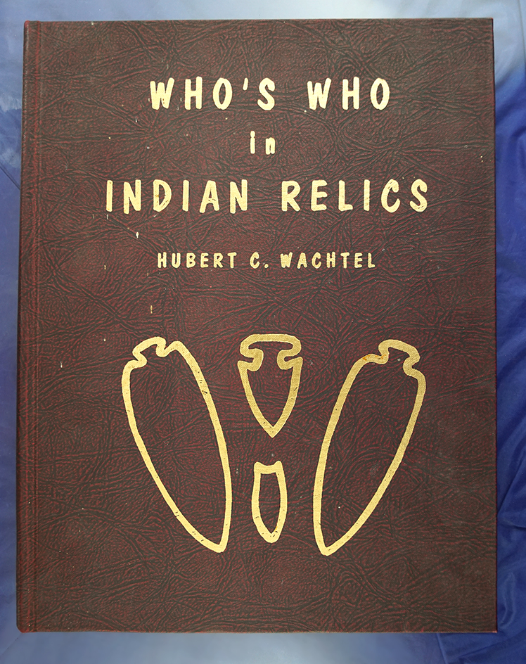 Who's Who in Indian Relics #2 by Wachtel second edition.