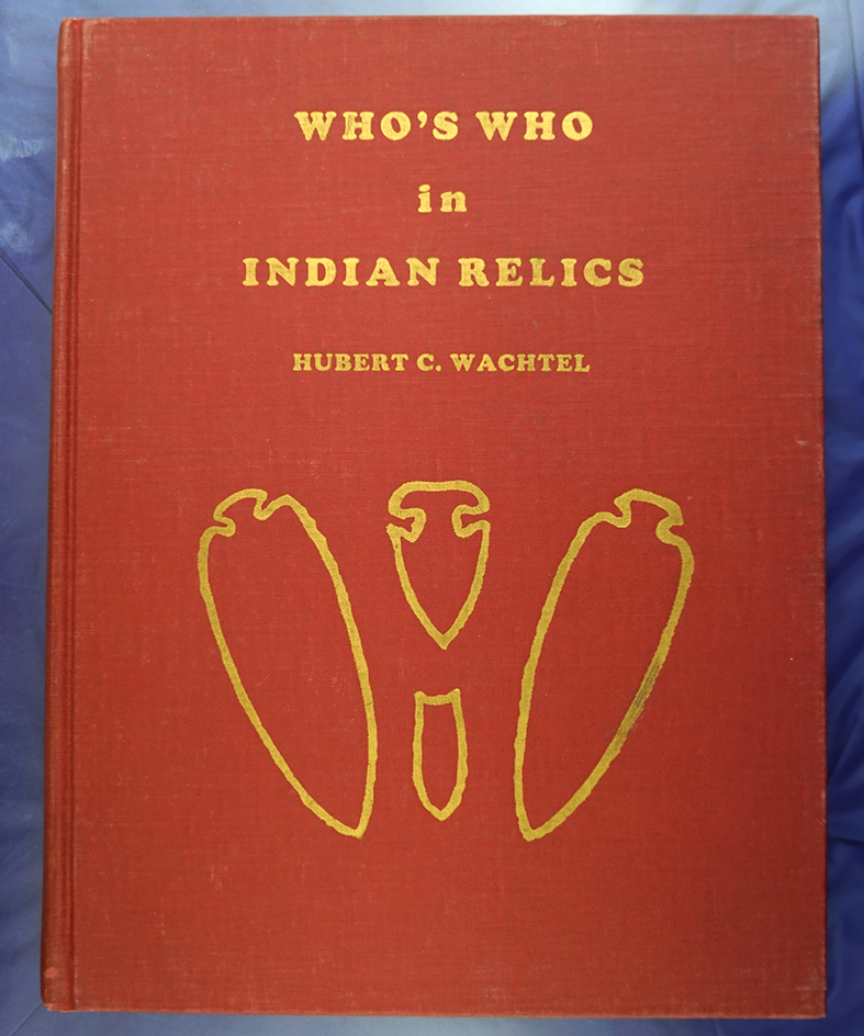 Who’s Who in Indian Relics  by Wachtel 1980.