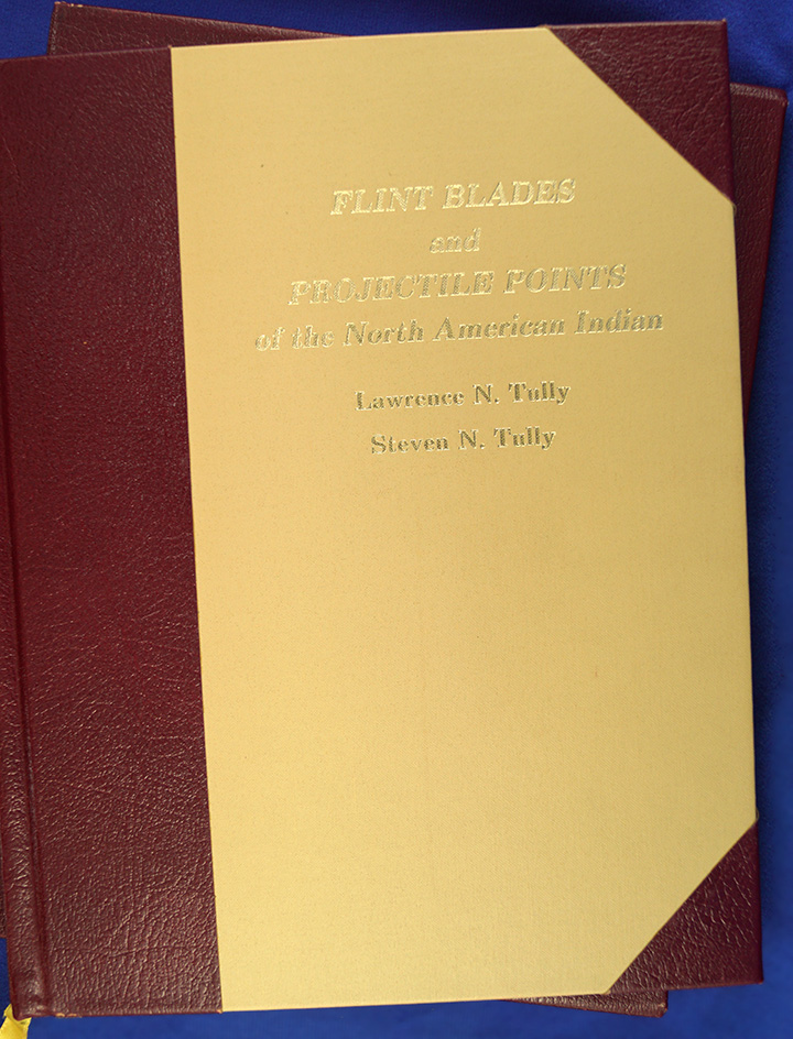 Special Edition Hardback Book: Flint Blades and Projectile Points  by Tully. Signed, number 38/100.