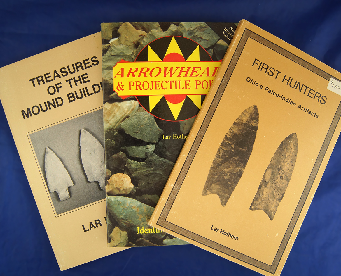 Set of 3 books by Lar Hothem - Treasurers of the Mound Builders, First Hunters & Arrowheads
