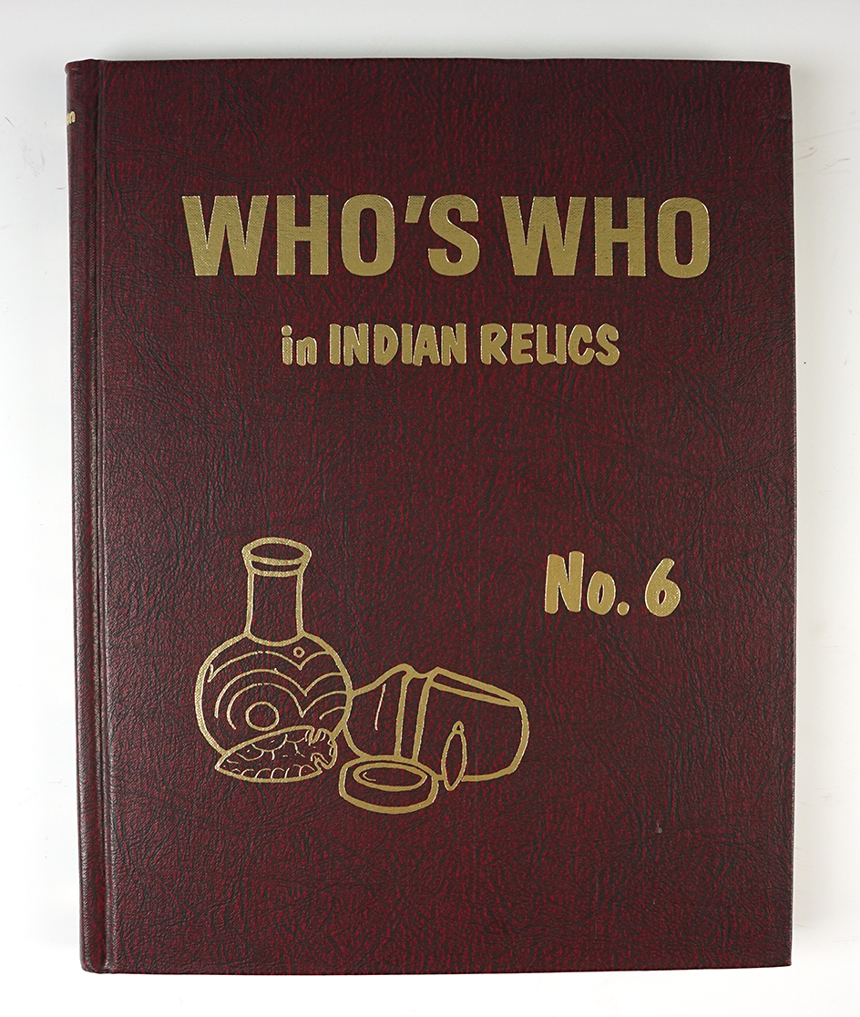Hardcover Book: "Who's Who in Indian Relics" No. 6, First edition. In like new condition.