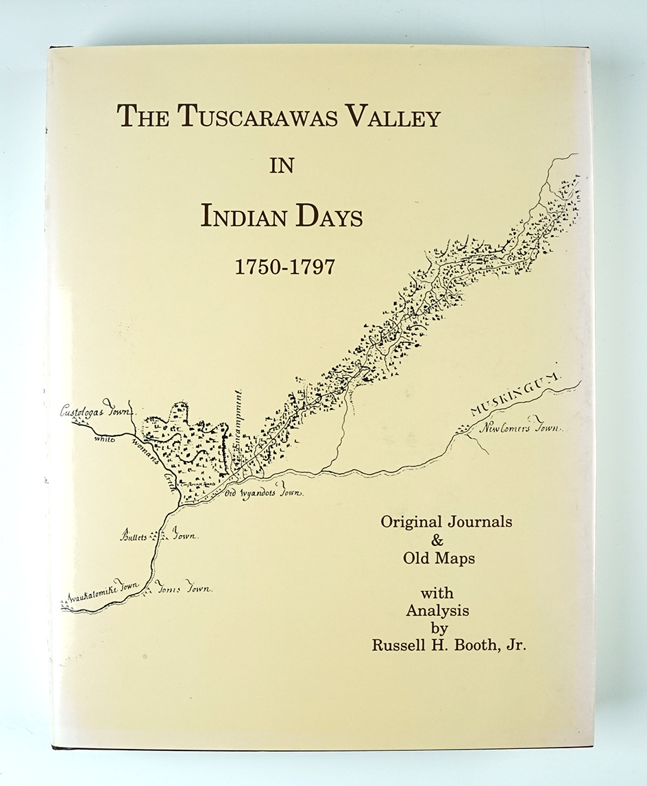Hardcover Book: "The Tuscarawas Valley in Indian Days 1750-1797" in excellent condition.