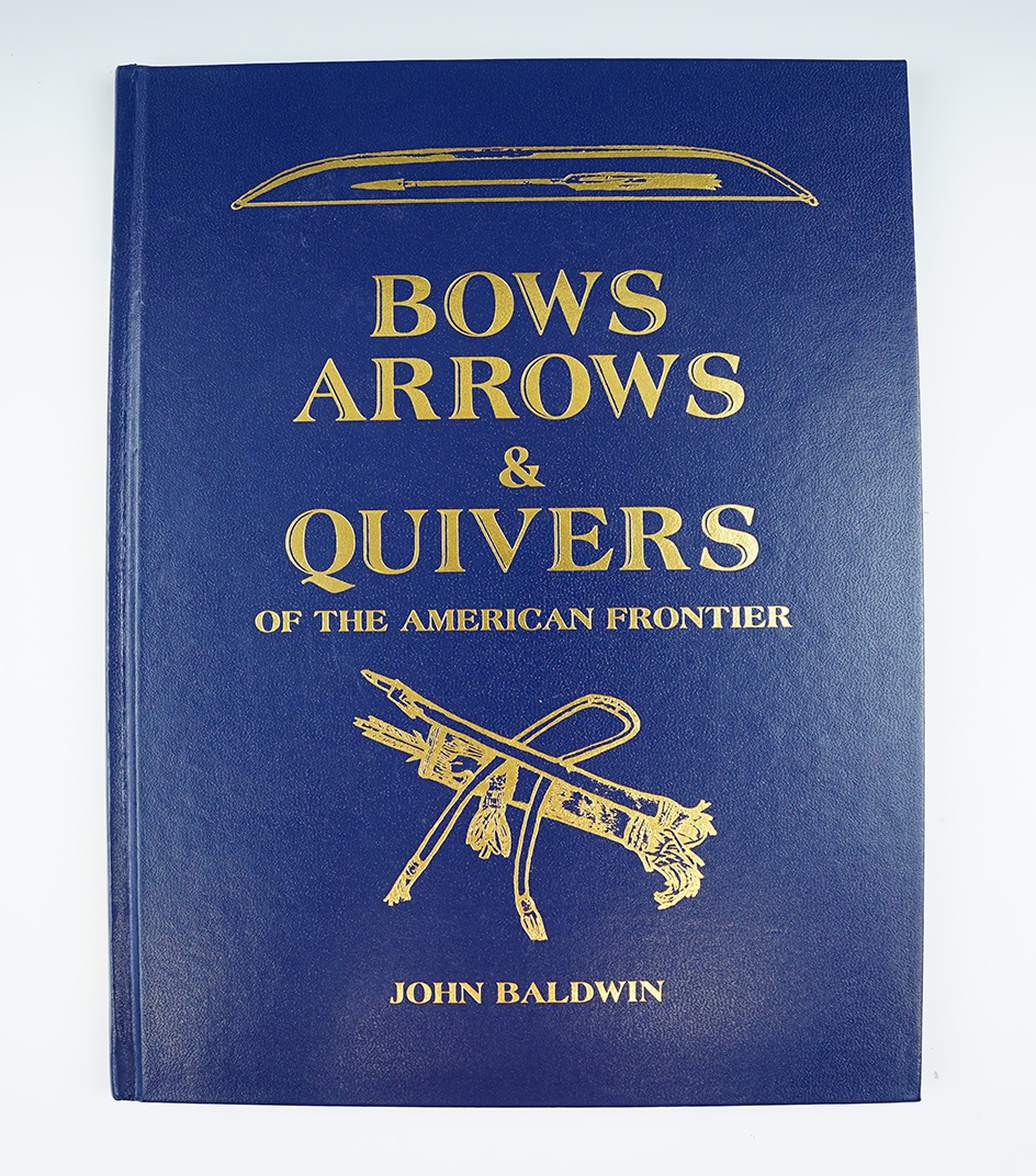 Hardcover book "Bows and arrows and quivers of the American frontier" by John Baldwin.