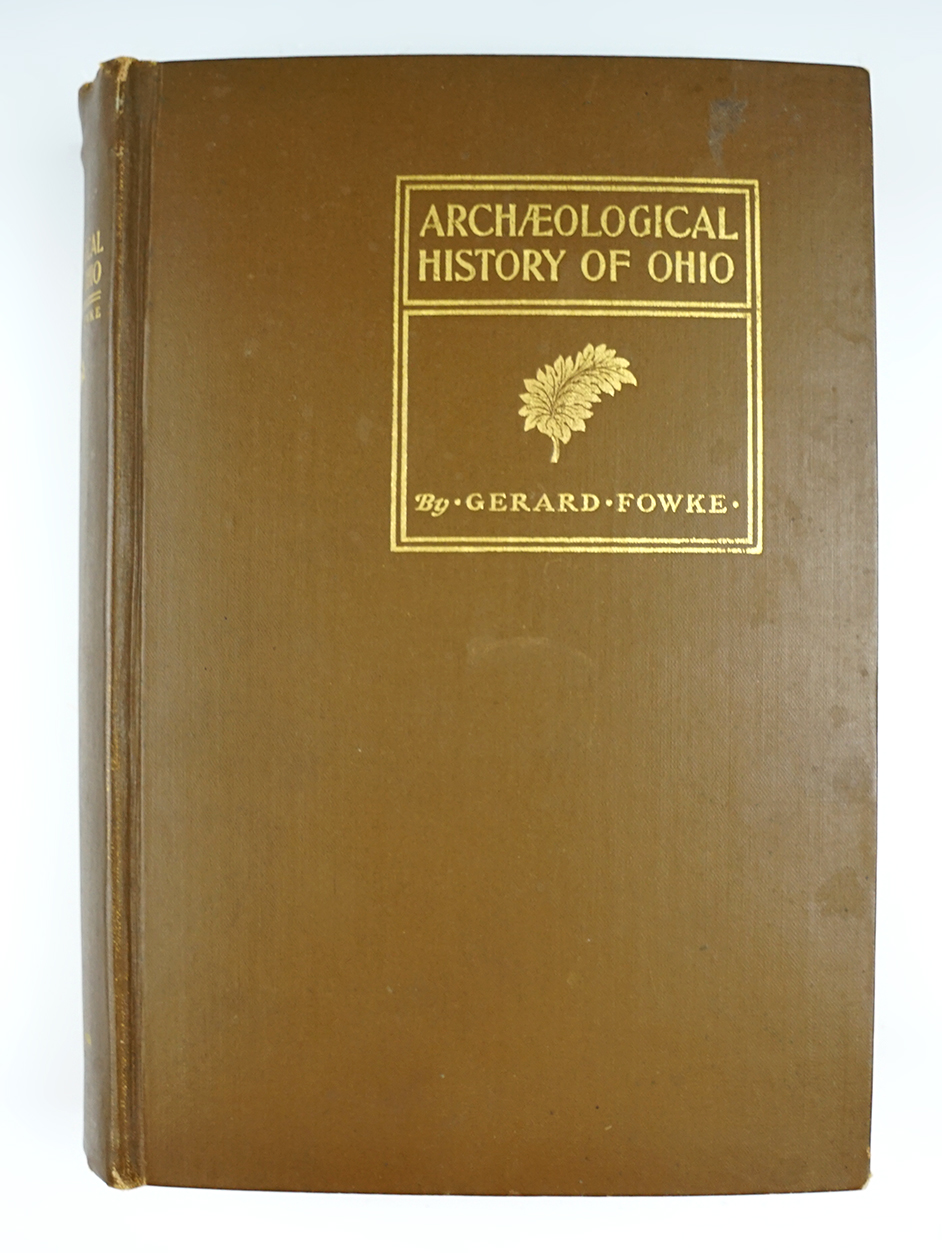 Rare hardcover book "Archaeological history of Ohio" by Gerald Fowke. First edition, 1901.