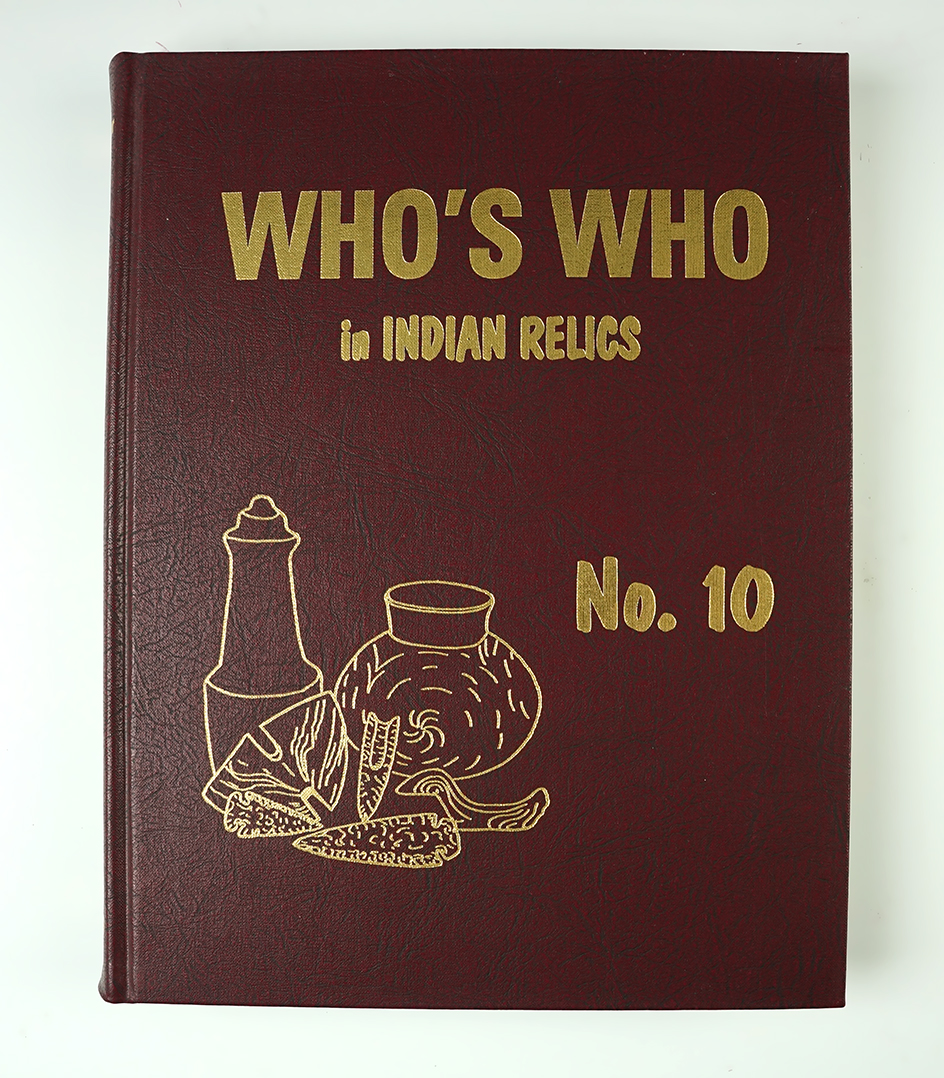 Hardcover Book: "Whos' Who in Indian Relics" No. 10, 1st edition. 