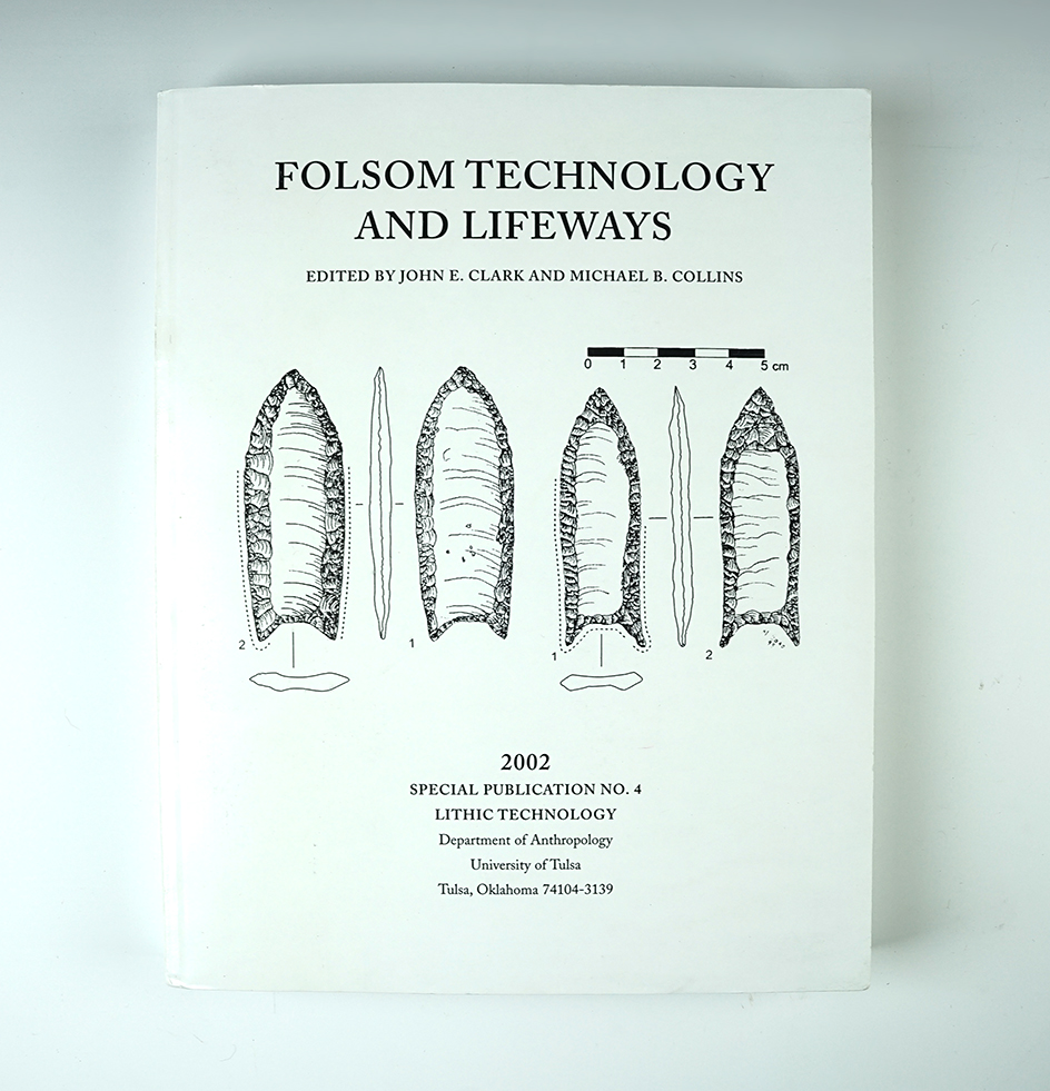 Softcover Book: "Folsom Technology and Lifeways" by John E. Clark & Michael B. Collins, 2002. 