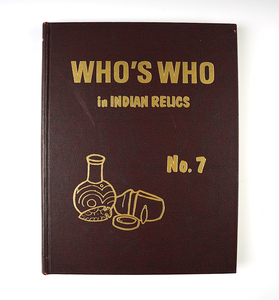 Hardcover Book: "Whos' Who in Indian Relics" No. 7, 1st edition. In very good condition.
