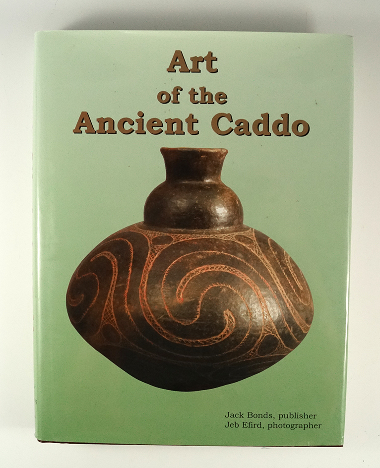 Hardcover book with dust jacket "Art of the ancient Caddo" by Jack Bonds