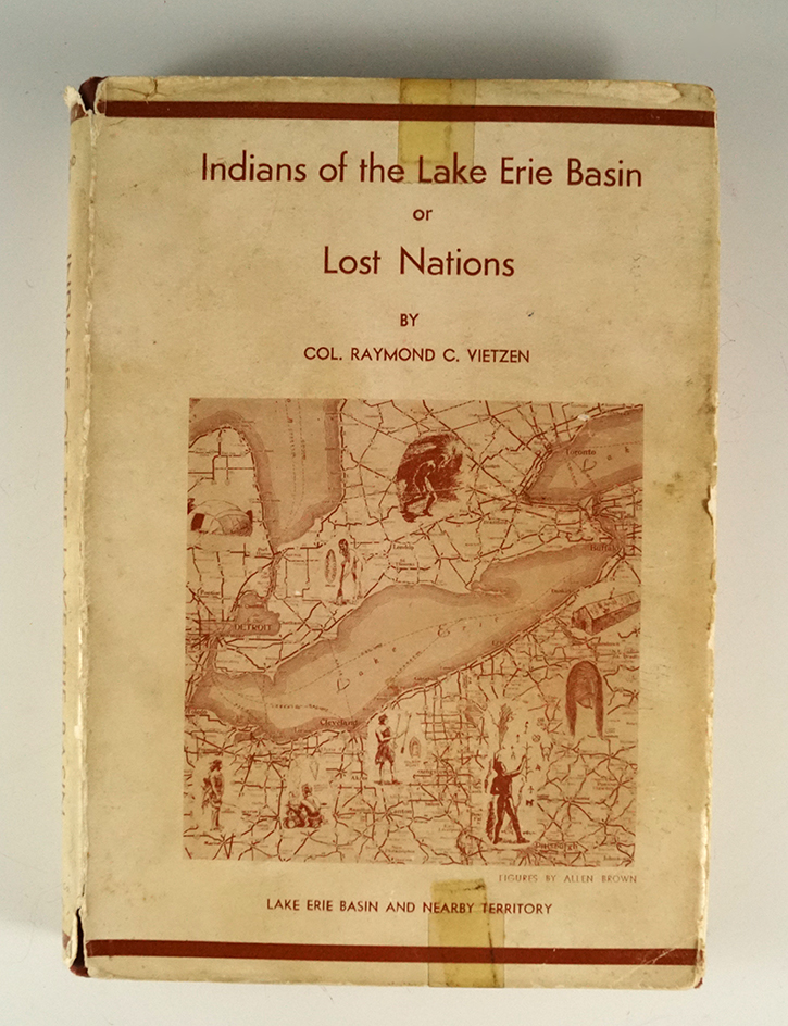 Indians of the Lake Erie Basin or Lost Nations by Col. Raymond C. Vietzen.