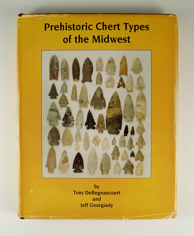 Prehistoric Chert Types of the Midwest by DeRegnaucourt & Georgiady.