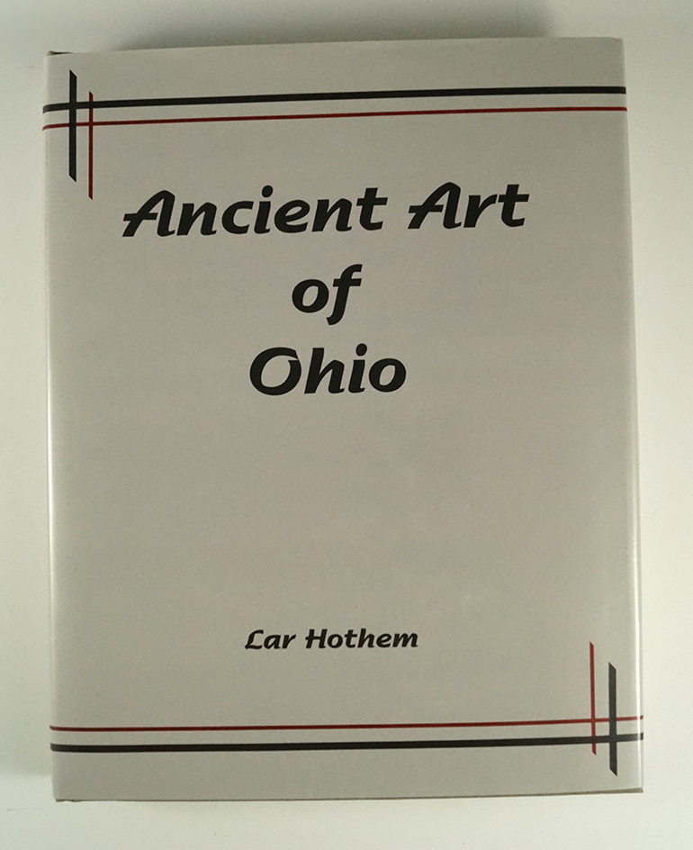 New condition book with original dust jacket "Ancient Art of Ohio" by Lar Hothem.
