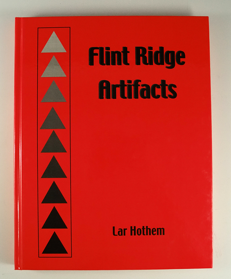 New condition hardbound book "Flint Ridge Artifacts" by Lar Hothem.