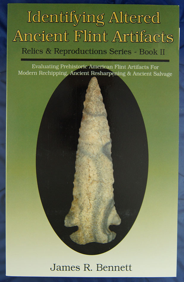 Identifying Altered Ancient Flint Artifacts by James Bennett.