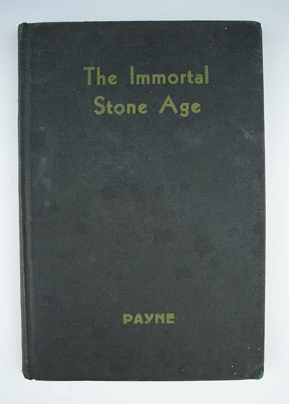 1938 Hardcover book in good condition for age: "The Immortal Stone Age", by Edward Payne.