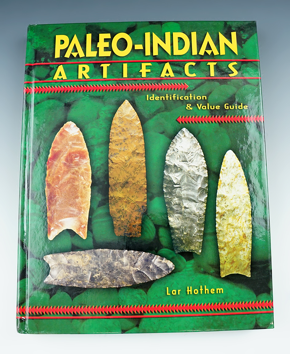 Hardback Book: Paleo Indian Artifacts by Lar Hothem.