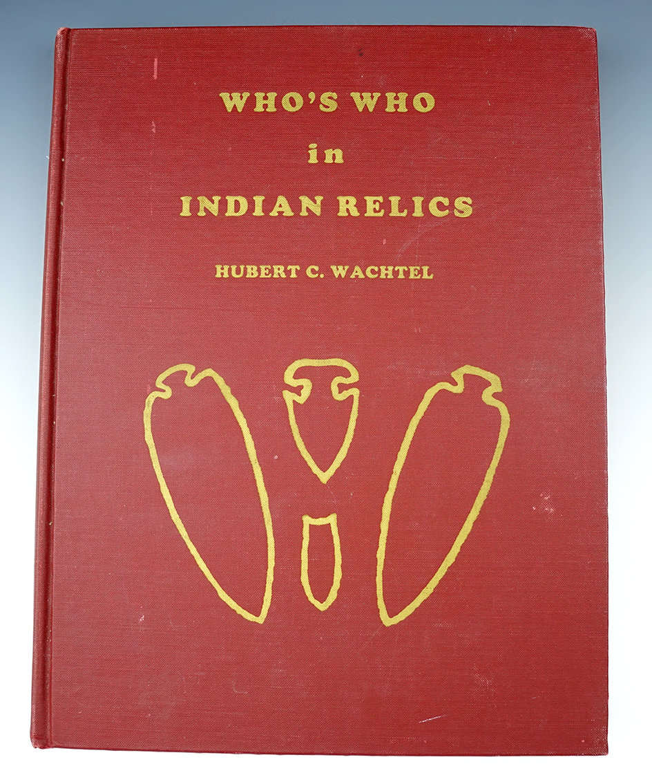Hardback Book: Who's Who in Indian Relics by Hubert C. Wachtel reprinted by Drake in 1980.