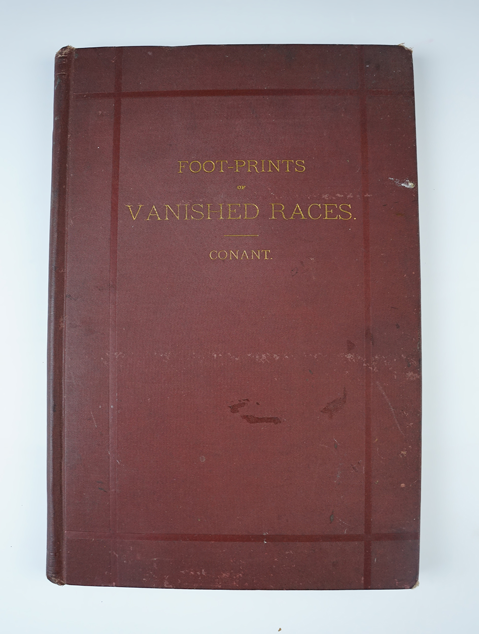 Hardcover Book: "Foot-Prints of Vanished Races" by A. J. Conant, A. M., 1879