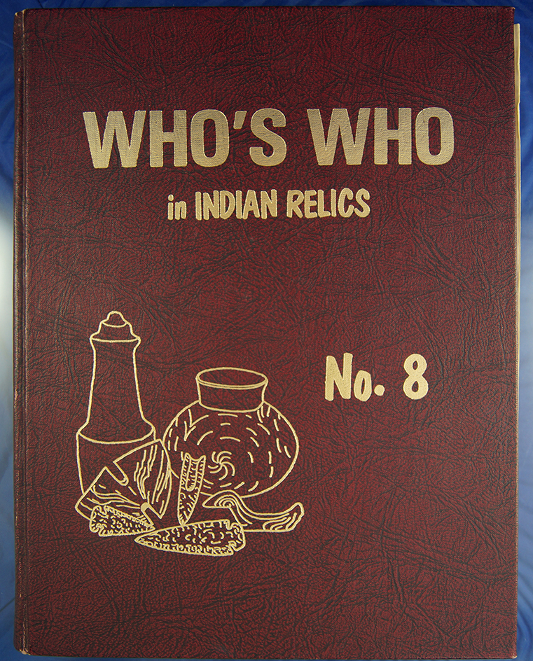 Who's Who in Indian Relics # 8 first edition-some damage to spine.