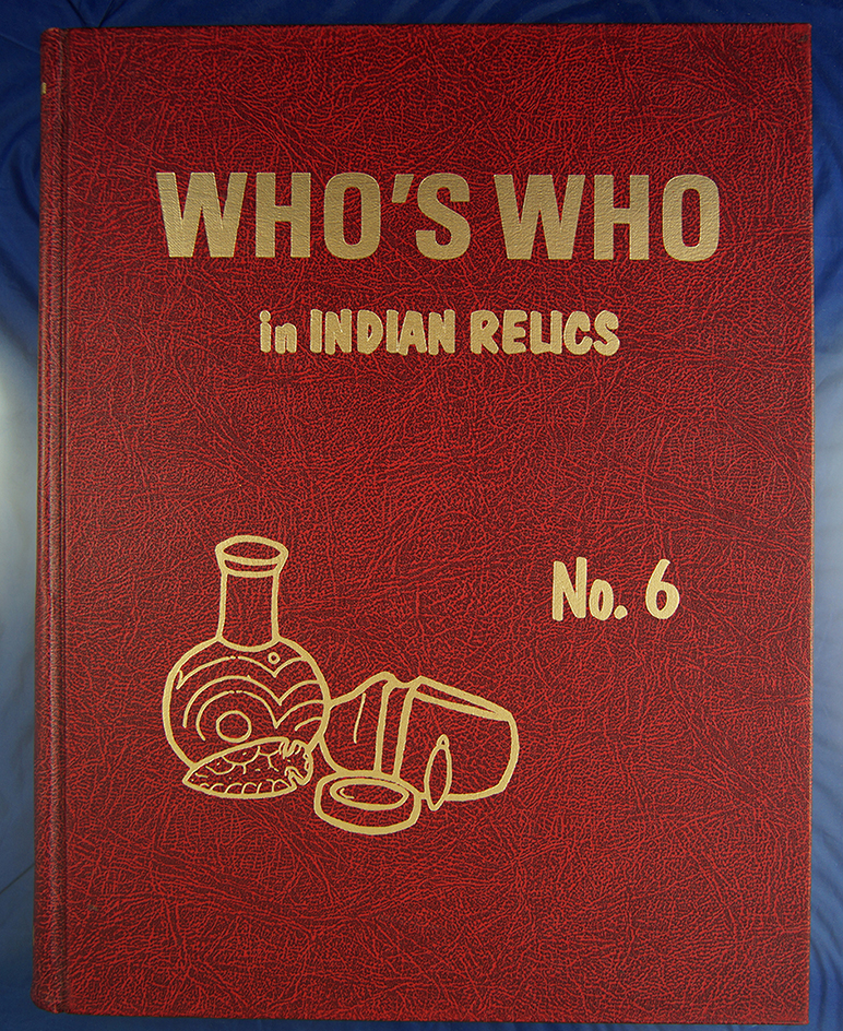 Who's Who in Indian Relics # 6.  Signed by Ben Thompson.