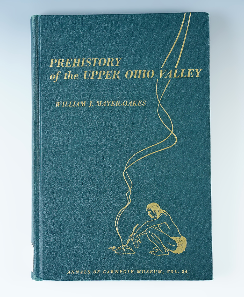 Hardcover Book: "Prehistory of the Upper Ohio Valley" by William J. Mayer-Oakes, 1955. 