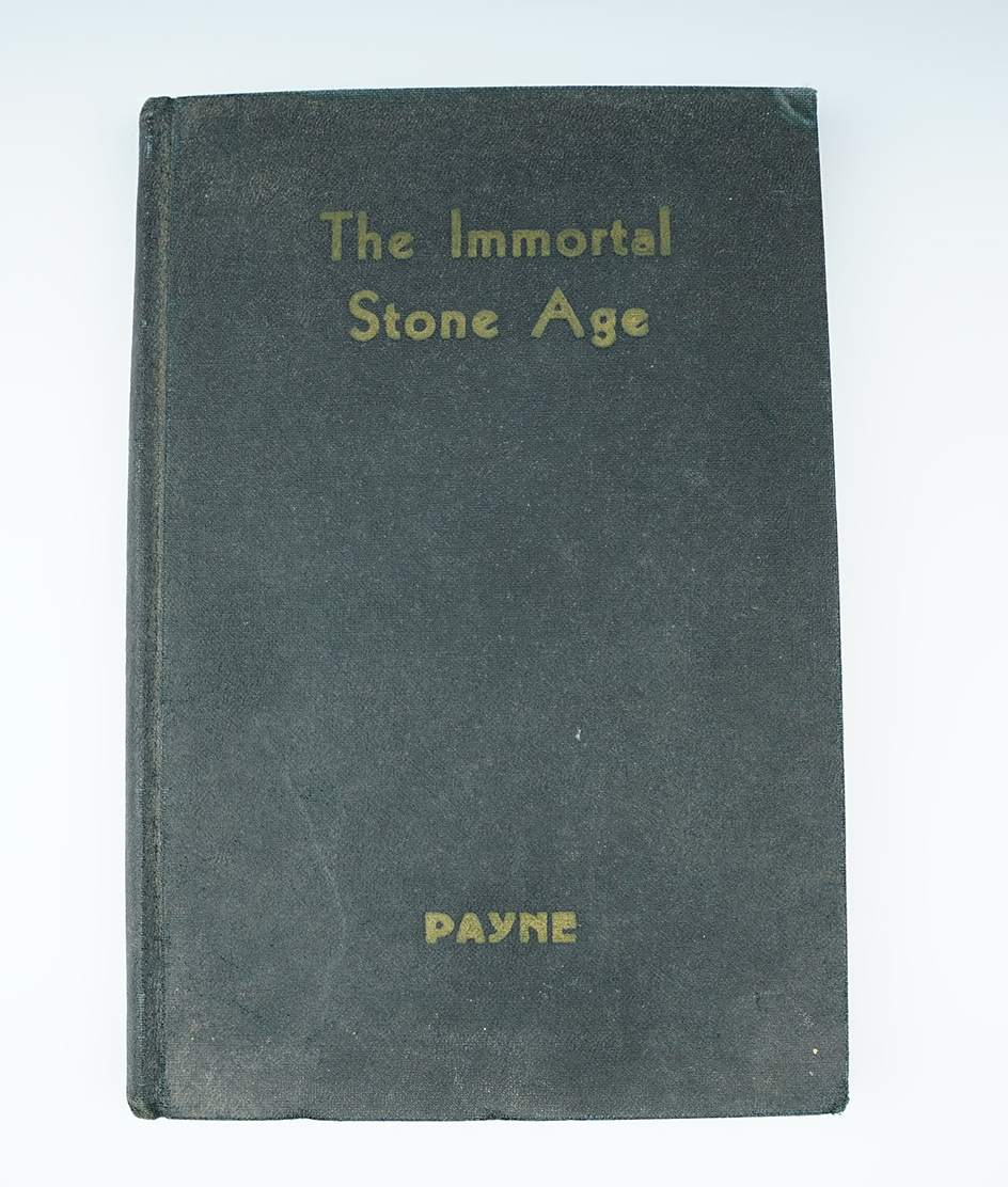 Hardcover Book: "The Immortal Stone Age: by Edward Waldron Payne.