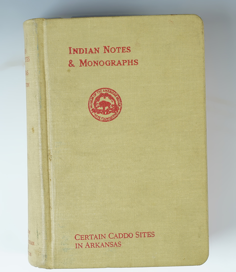 Hardcover Book: Indian Notes & Monographs Certain Caddo Sites in Arkansas".