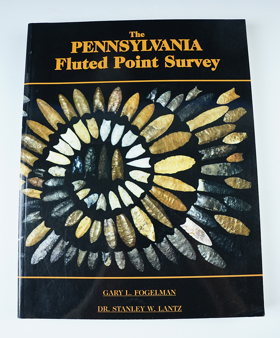 Softcover Book: "The Pennsylvania Fluted Point Survey" by Gary Fogelman and Dr. Lantz. 