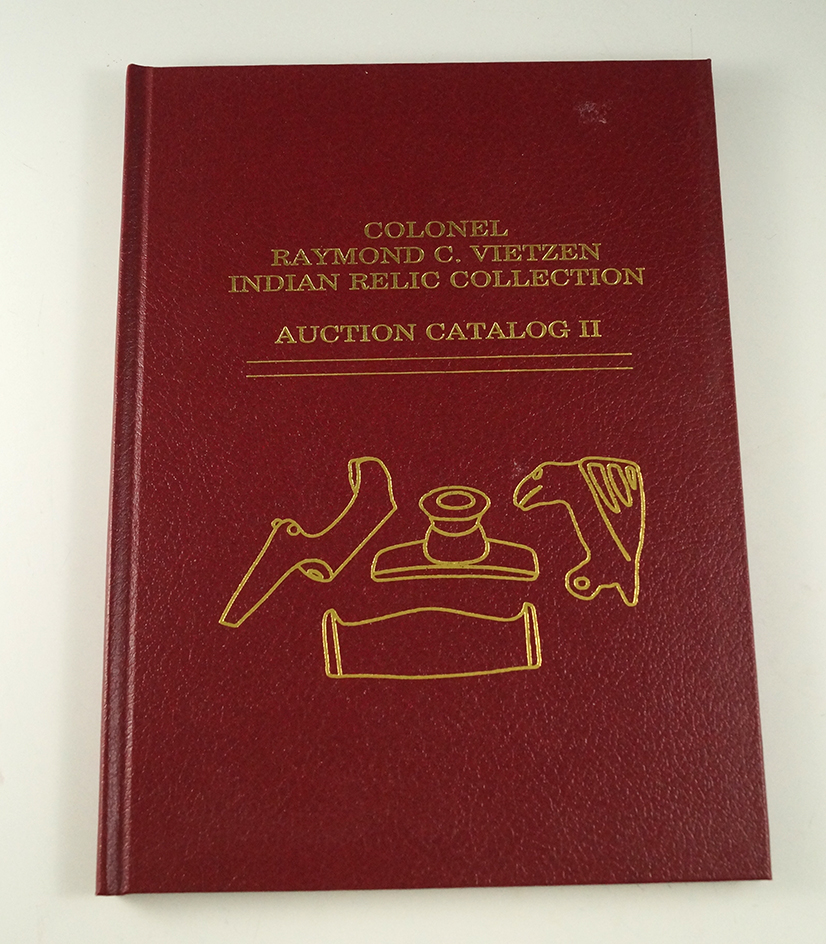 Hardback Book: Colonel Raymond C. Vietzen Indian Relic Collection, Auction Catalog II.
