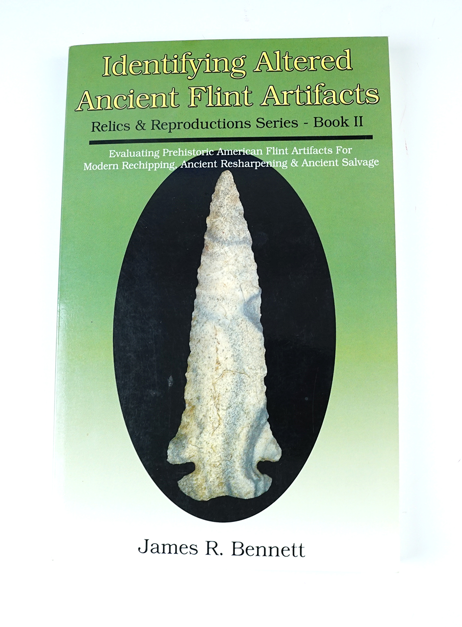 Softcover Book: Identifying Altered Ancient Flint Artifacts by James R. Bennett, first edition 2004. 