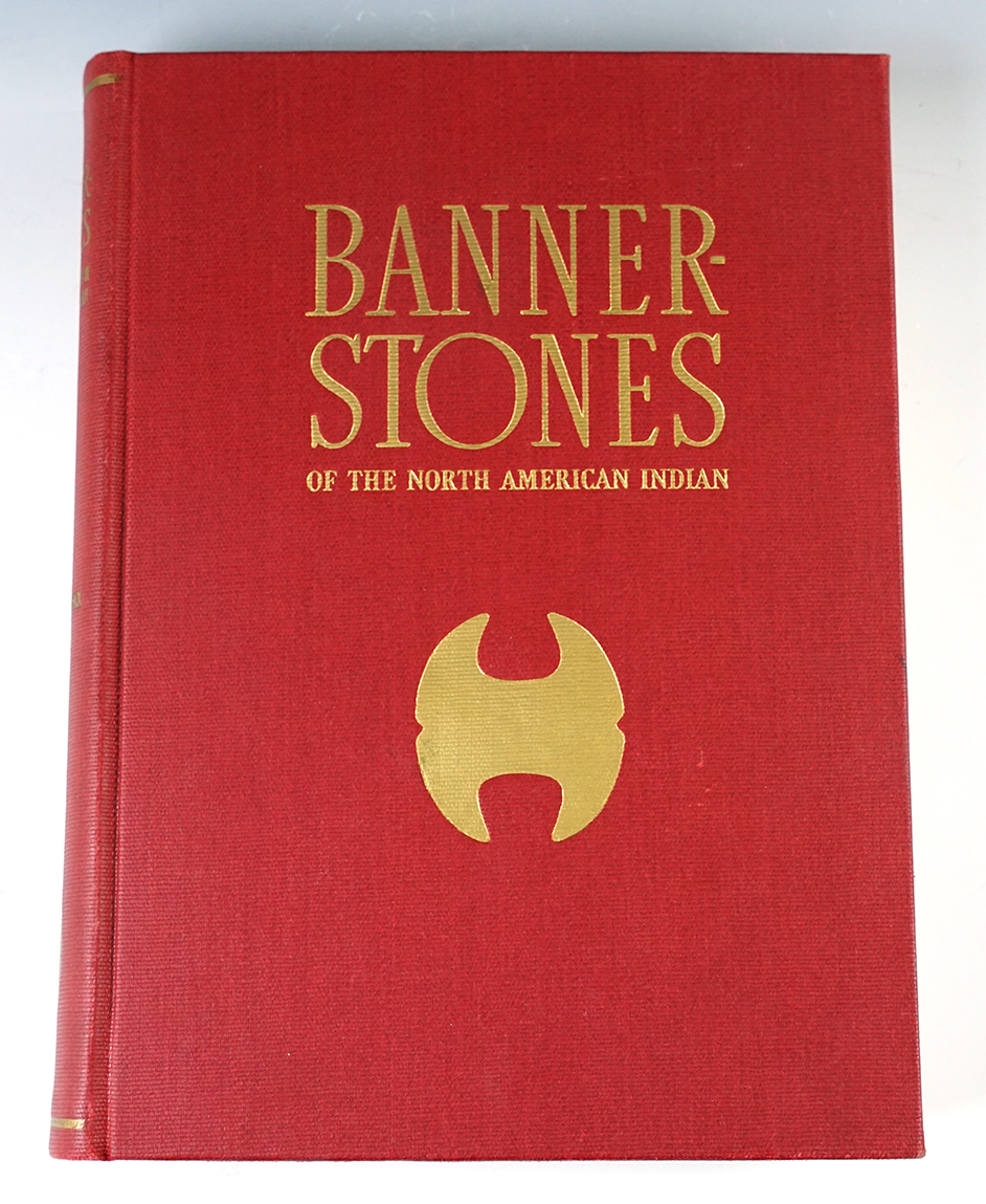 "Bannerstones of the North American Indian" by Byron W. Knoblock. 1939 first edition copy signed.