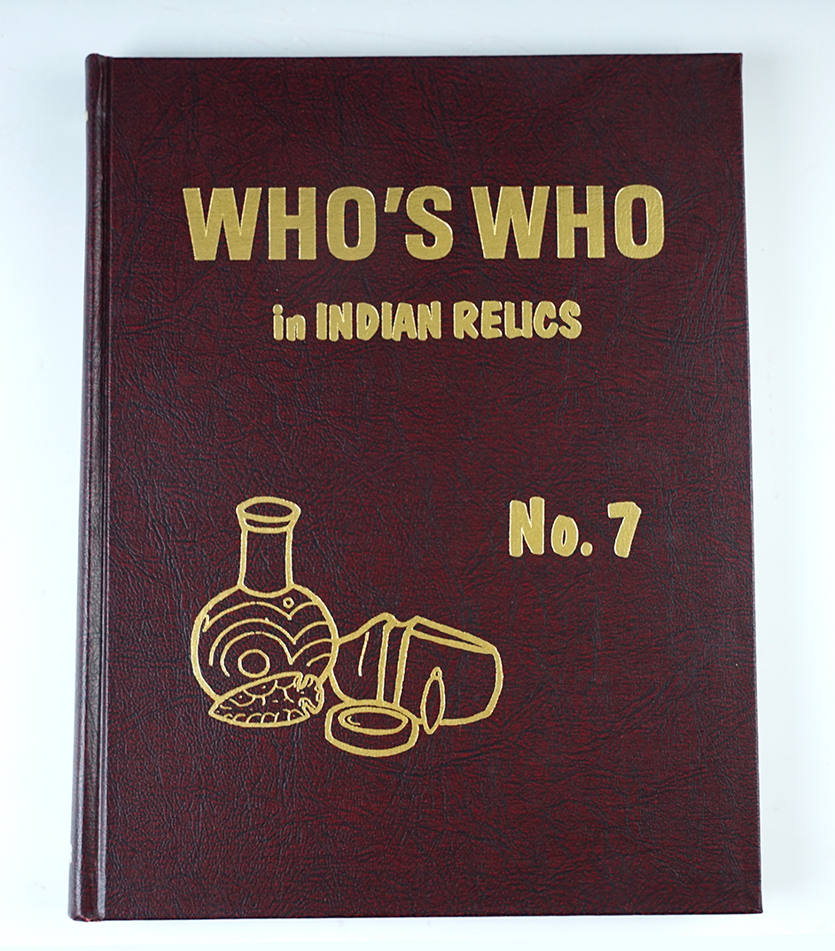 Hard cover Book: "Who's Who in Indian Relics" No. 7. 1st edition in excellent condition.