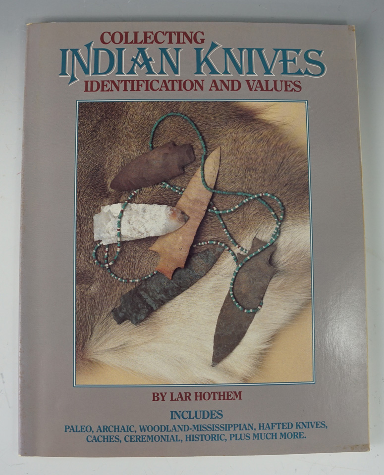 Book: "Collection Indian Knives Identification and Values" by Lar Hothem.