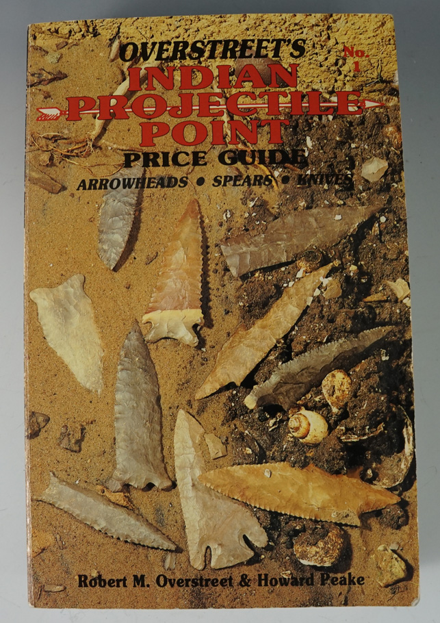Rare! Volume 1 of the Overstreet Indian projectile point price guide by Robert Overstreet.