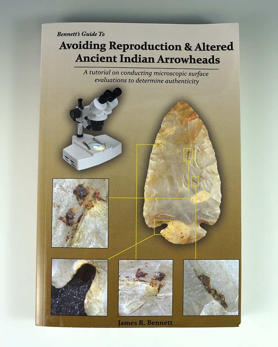 Avoiding Reproduction and Altered Ancient Indian Arrowheads by James Bennett, 2019.