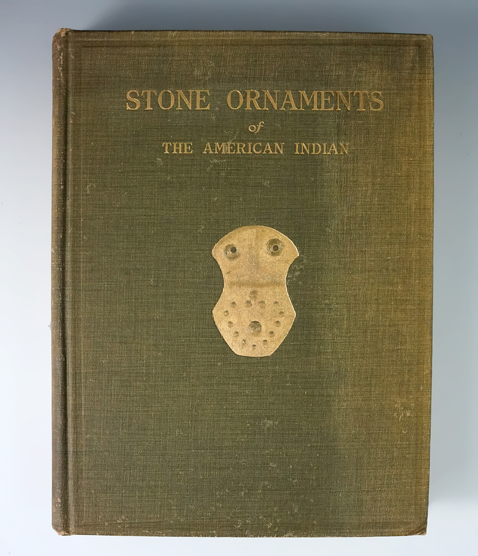 Stone Ornaments of the American Indian" by Warren K. Moorehead. 1917 First Edition.