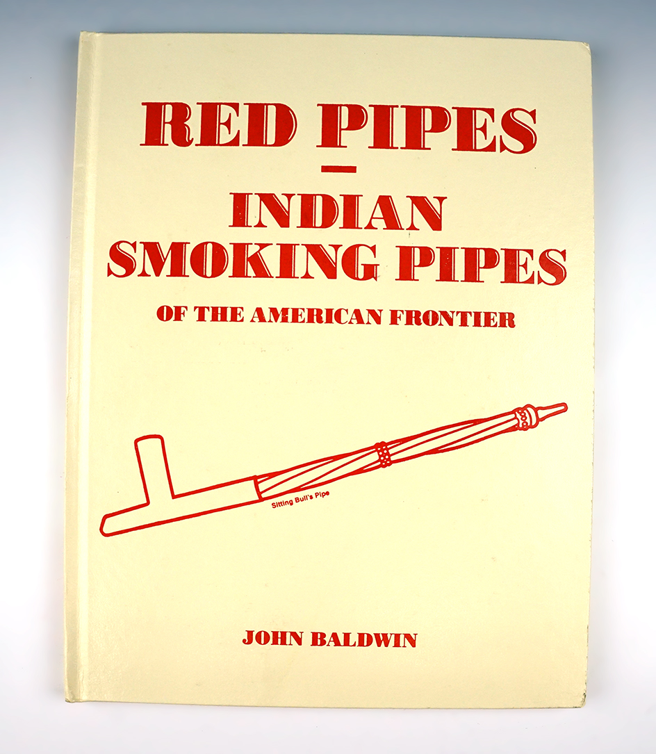 Hardcover book "Red pipes qnd Indian smoking pipes of the American frontier" by John Baldwin.