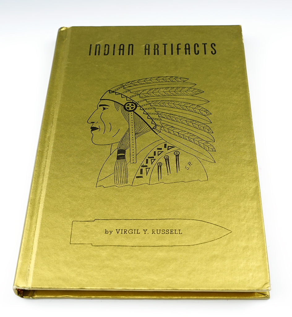 Hardcover book in excellent condition "Indian Artifacts" by Virgil Y. Russell.  1981 printing.