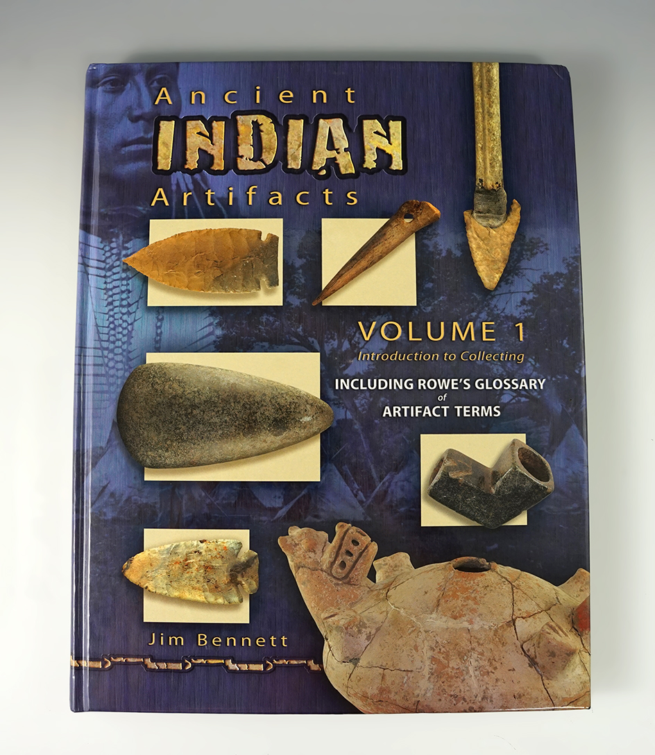 Hardcover Book : Ancient Indian Artifacts - Volume 1 by James Bennett. Excellent condition.
