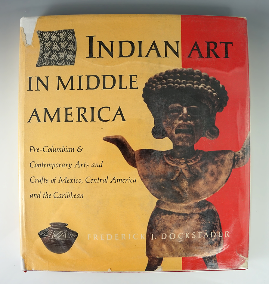 Hardcover Book: Indian Art in Middle America, with dust jacket.