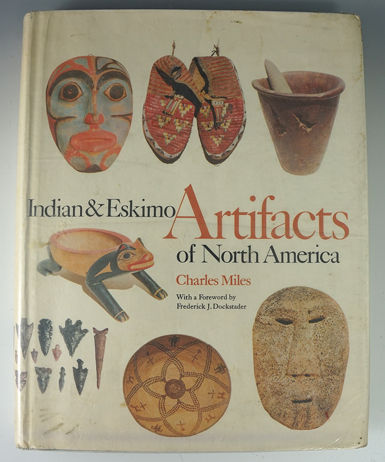 Hardcover Book: Indian and Eskimo Artifacts of North America by Charles Miles.