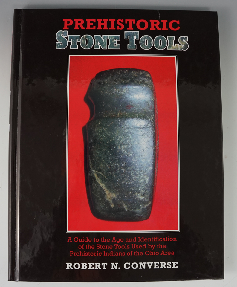 Hardcover book in excellent condition: "Prehistoric Stone Tools" by Robert Converse. Signed