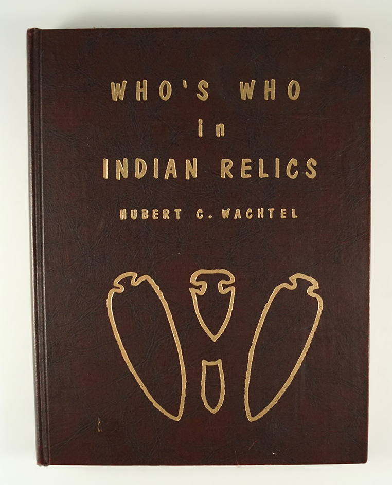Who's Who in Indian Relics No. 2 by Wachtel.